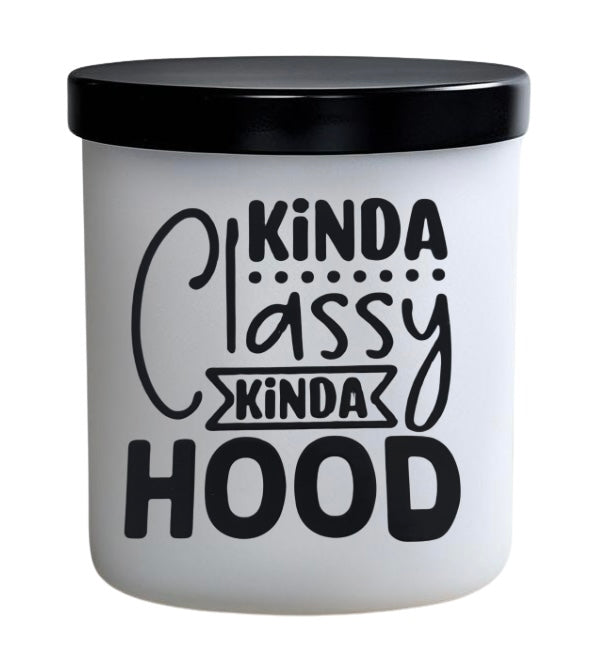 Kinda classy Kinda Hood