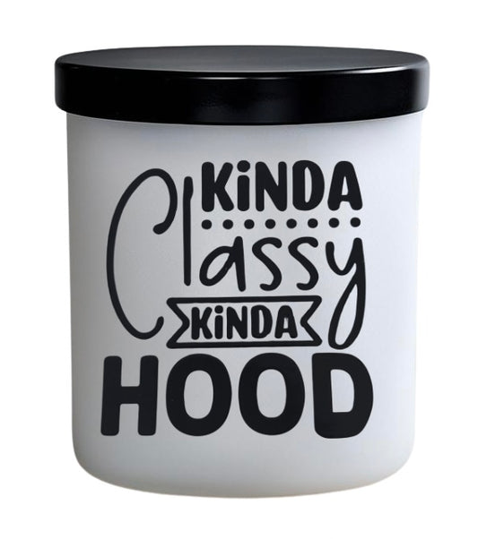 Kinda classy Kinda Hood