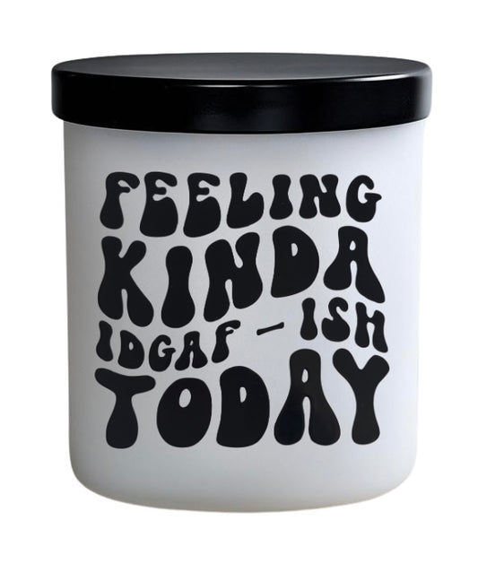 Feeling kinda IDGAF-ish today