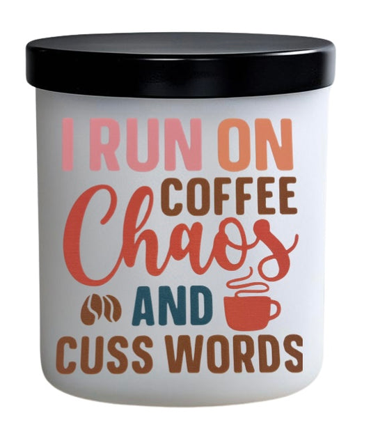 I run on caffeine and cuss words. Colour
