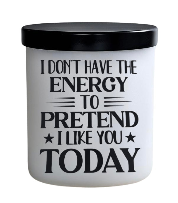I don’t have the energy