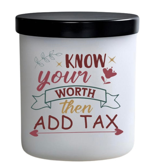 Know your worth then add tax.
