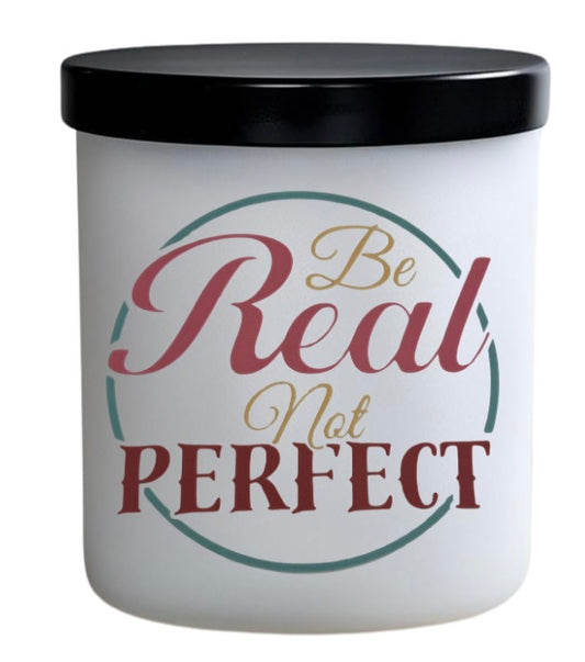 Be real not perfect