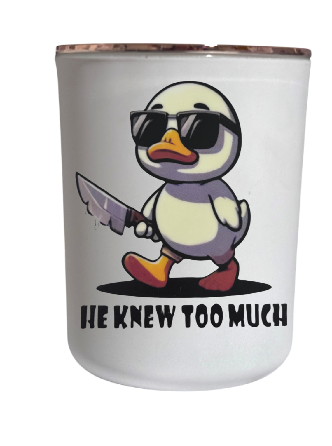 He knew too much  - Large Candle