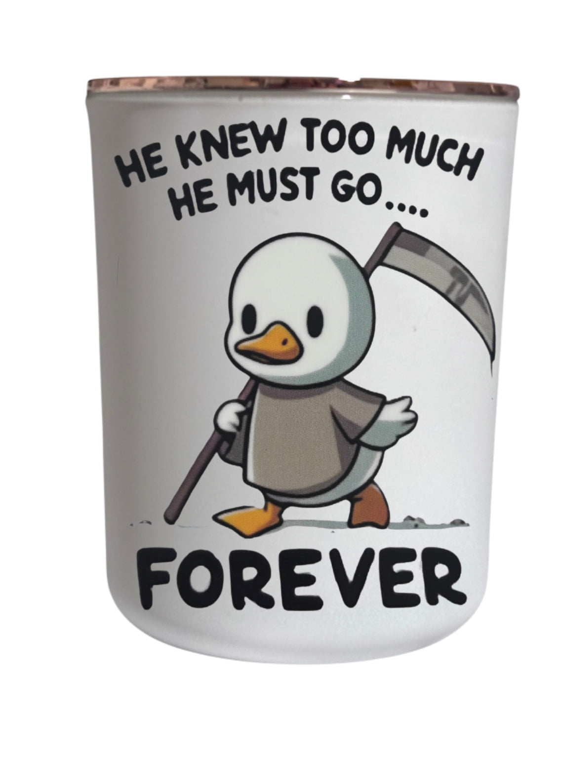 He knew to much he must go, forever  - Large Candle
