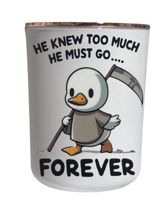 He knew to much he must go, forever  - Large Candle