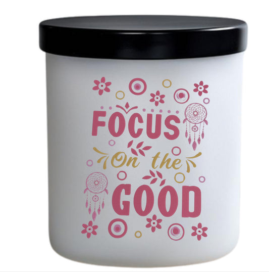 Focus on the good