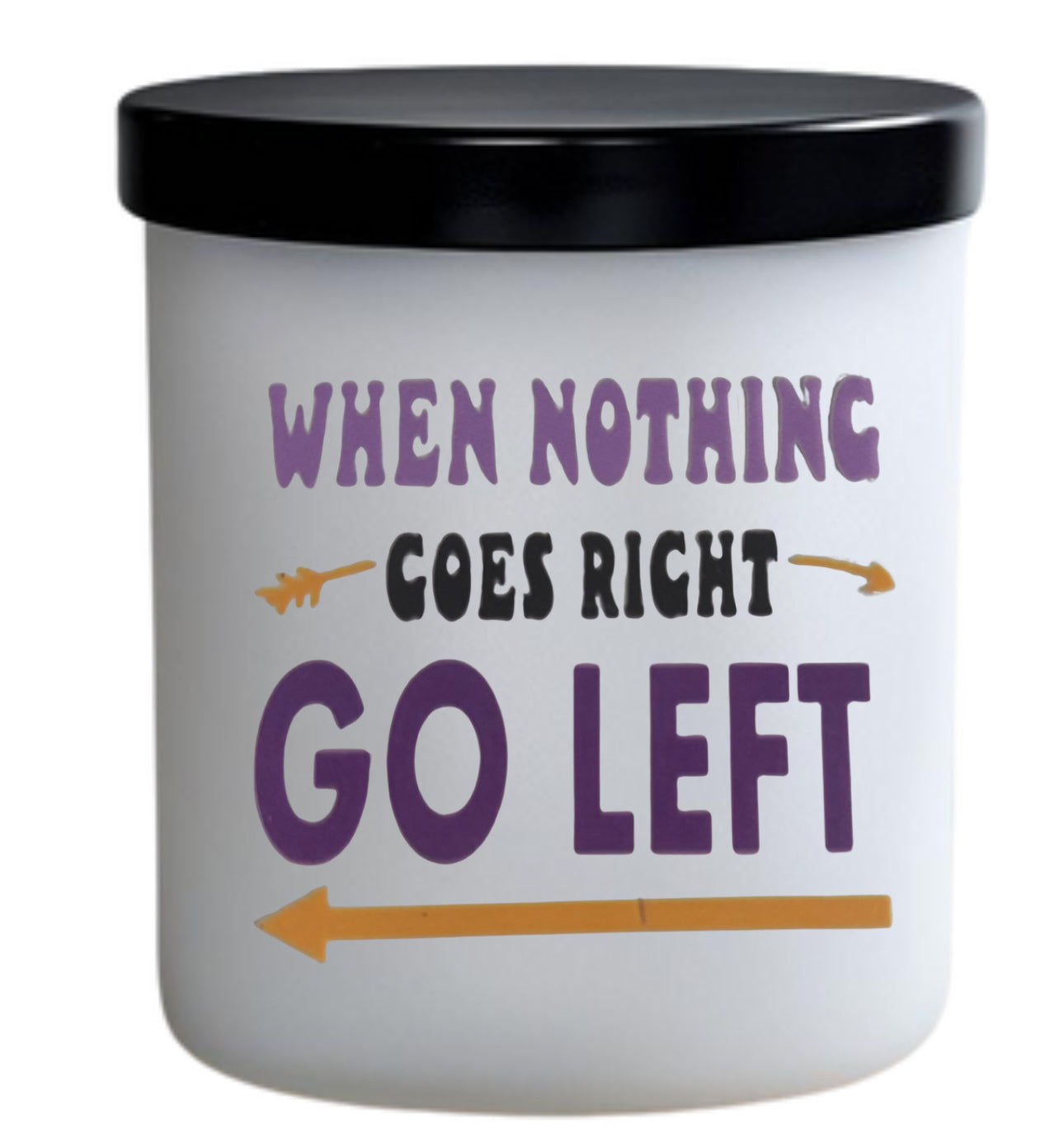 When nothing goes right go left